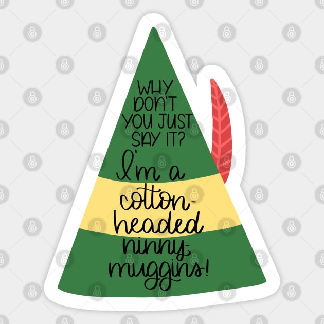 Elf Cotton Headed Ninny Muggins Sticker by janiejanedesign